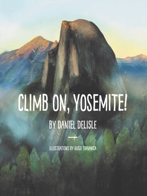 cover image of Climb on, Yosemite!